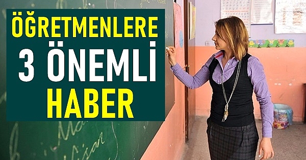 Öğretmenlere 3 Önemli Haber: MEB Başvur Süresini Uzattı, MEB'den Resmi Yazı, AYM'den Yer Değiştirmeye Karar